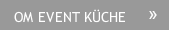 OM EVENT KÜCHE OM EVENT KÜCHE