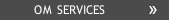OM SERVICES OM SERVICES