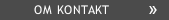 OM KONTAKT OM KONTAKT